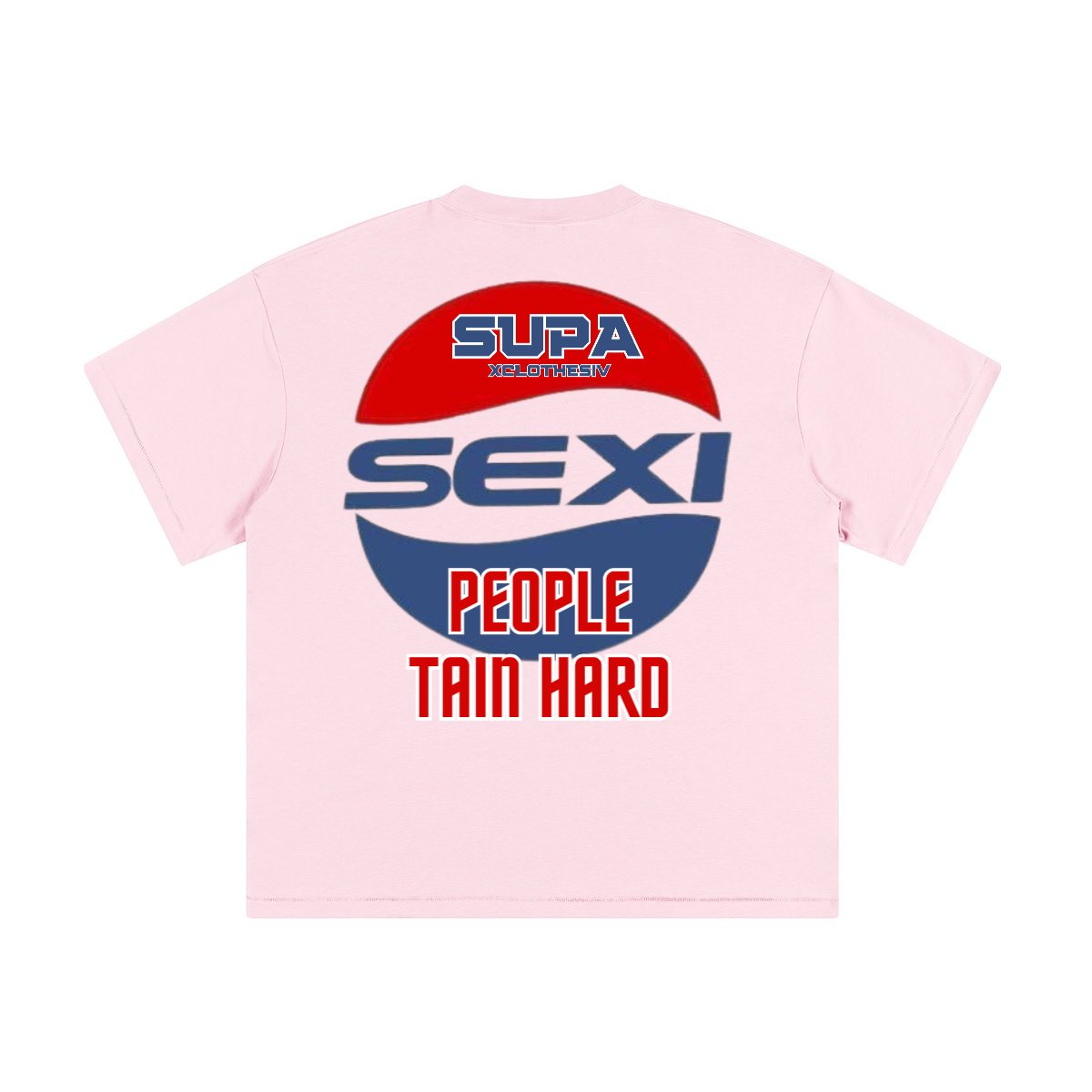 SUPA SEXI PEOPLE TRAIN HARD - T-shirt