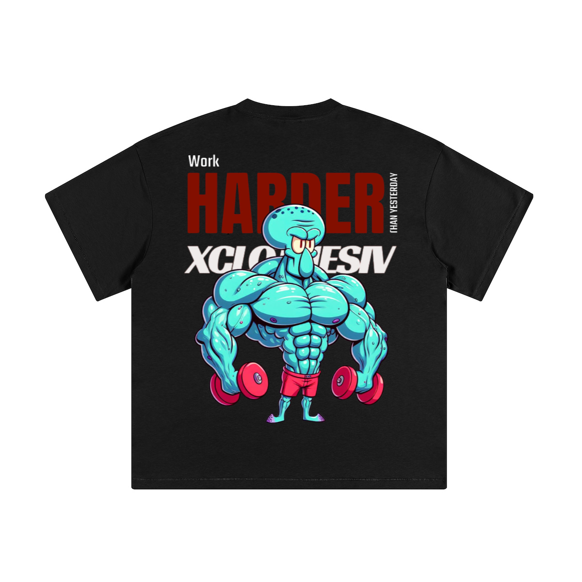 work Harder then yesterday - T-shirt