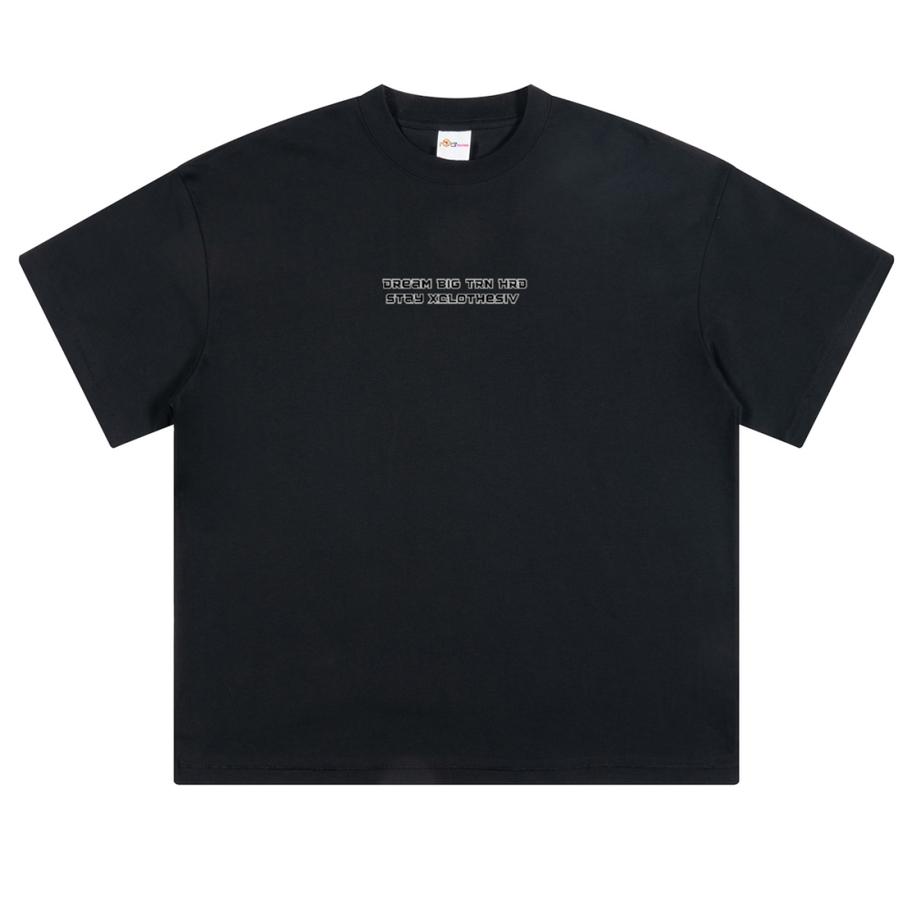 Dream Big TRN HRD stay xclothesiv T-shirt