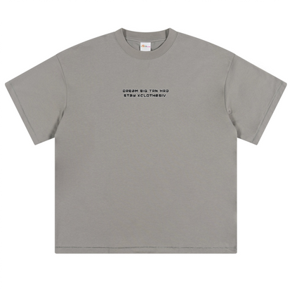 Dream Big TRN HRD stay xclothesiv T-shirt